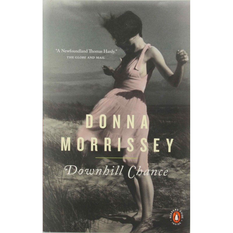 Downhill Chance by Donna Morrissey